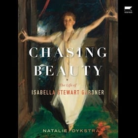 CHASING BEAUTY by Natalie Dykstra, read by Maggi-Meg Reed