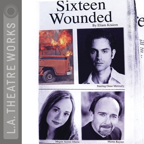 SIXTEEN WOUNDED