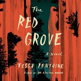 THE RED GROVE by Tessa Fontaine, read by Erin Moon