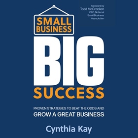 SMALL BUSINESS, BIG SUCCESS