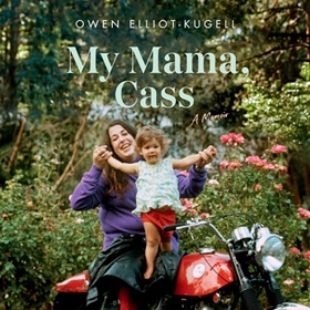 MY MAMA, CASS