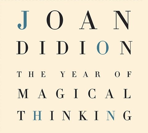 THE YEAR OF MAGICAL THINKING