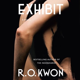 EXHIBIT by R.O. Kwon, read by Ami Park, Sue Jean Kim