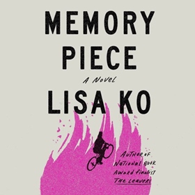 MEMORY PIECE by Lisa Ko, read by Eunice Wong