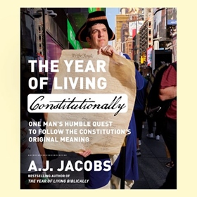 THE YEAR OF LIVING CONSTITUTIONALLY
