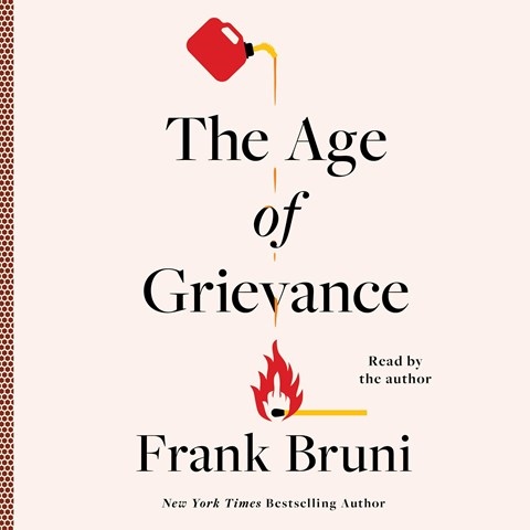 THE AGE OF GRIEVANCE