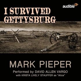 I SURVIVED GETTYSBURG