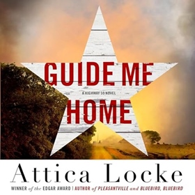 GUIDE ME HOME by Attica Locke, read by JD Jackson