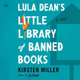 LULA DEAN'S LITTLE LIBRARY OF BANNED BOOKS