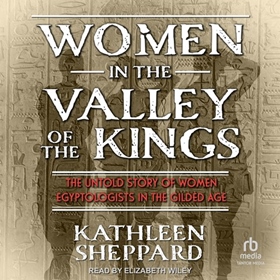 WOMEN IN THE VALLEY OF THE KINGS