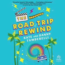 THE ROAD TRIP REWIND