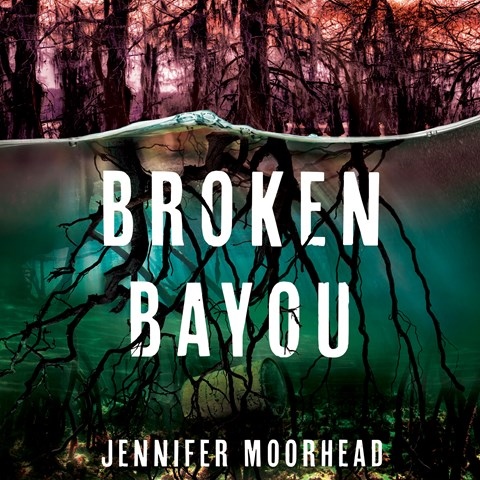 BROKEN BAYOU