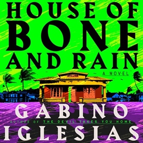 HOUSE OF BONE AND RAIN 
