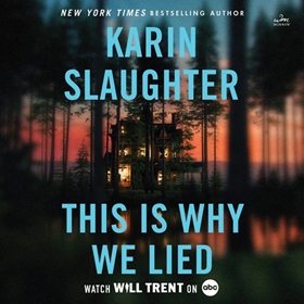 THIS IS WHY WE LIED