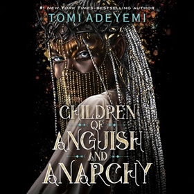 CHILDREN OF ANGUISH AND ANARCHY