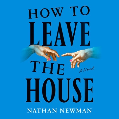 HOW TO LEAVE THE HOUSE