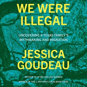WE WERE ILLEGAL