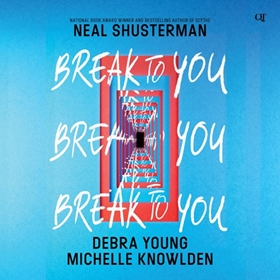 BREAK TO YOU