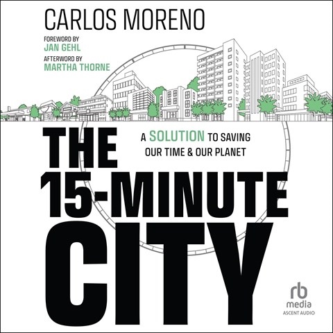 THE 15-MINUTE CITY