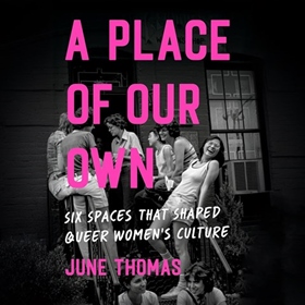 A PLACE OF OUR OWN