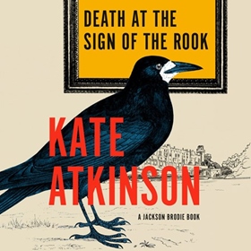 DEATH AT THE SIGN OF THE ROOK by Kate Atkinson, read by Jason Isaacs
