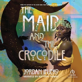 THE MAID AND THE CROCODILE