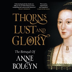 THORNS, LUST, AND GLORY
