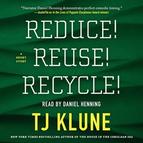REDUCE! REUSE! RECYCLE!