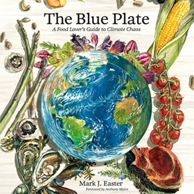 THE BLUE PLATE by Mark Easter, Anthony Myint [Fore.], read by Mark Easter