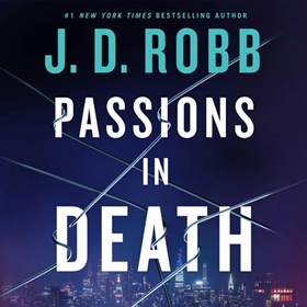 PASSIONS IN DEATH