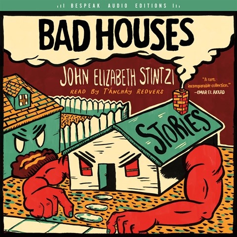 BAD HOUSES