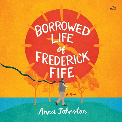 THE BORROWED LIFE OF FREDERICK FIFE