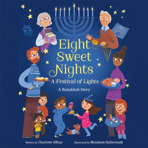 EIGHT SWEET NIGHTS, A FESTIVAL OF LIGHTS
