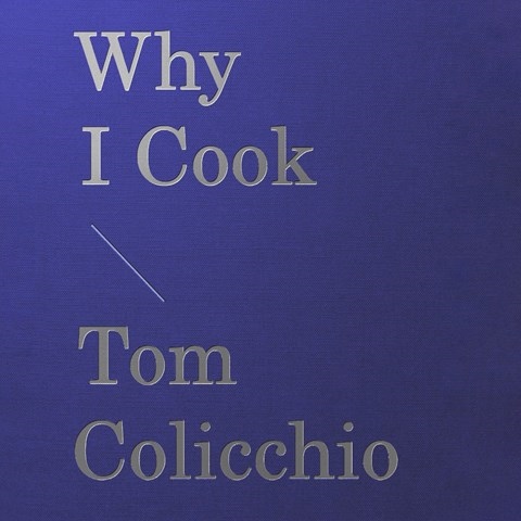 WHY I COOK 