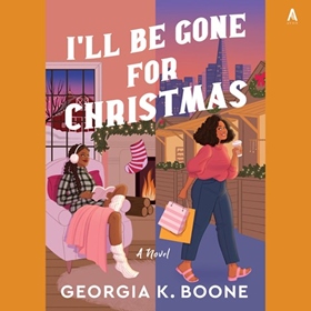 I'LL BE GONE FOR CHRISTMAS