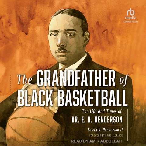 THE GRANDFATHER OF BLACK BASKETBALL