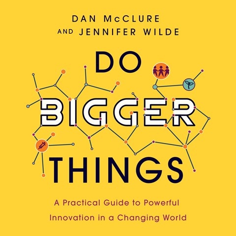 DO BIGGER THINGS