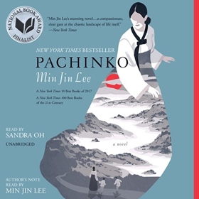 PACHINKO by Min Jin Lee, read by Sandra Oh, Min Jin Lee [Note]