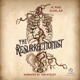 THE RESURRECTIONIST