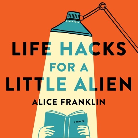 LIFE HACKS FOR A LITTLE ALIEN