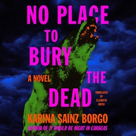 NO PLACE TO BURY THE DEAD