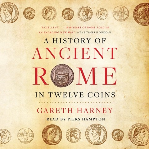 A HISTORY OF ANCIENT ROME IN TWELVE COINS