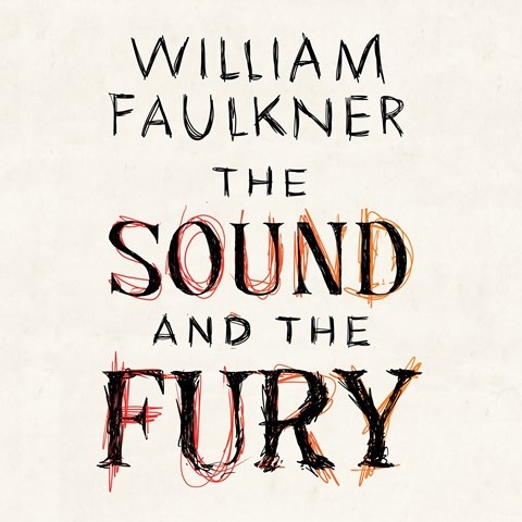 THE SOUND AND THE FURY