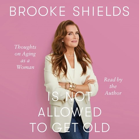 BROOKE SHIELDS IS NOT ALLOWED TO GET OLD