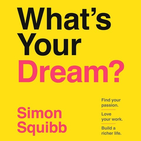 WHAT'S YOUR DREAM?
