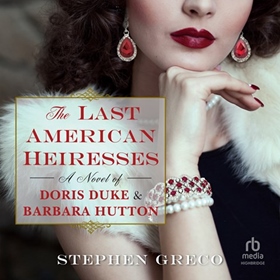 THE LAST AMERICAN HEIRESSES