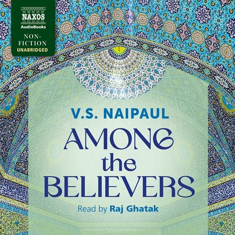 AMONG THE BELIEVERS: AN ISLAMIC JOURNEY