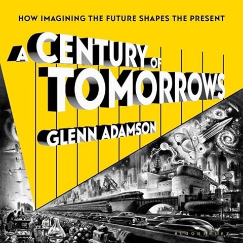 A CENTURY OF TOMORROWS