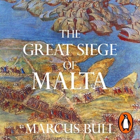 THE GREAT SIEGE OF MALTA