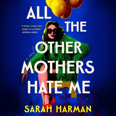 ALL THE OTHER MOTHERS HATE ME